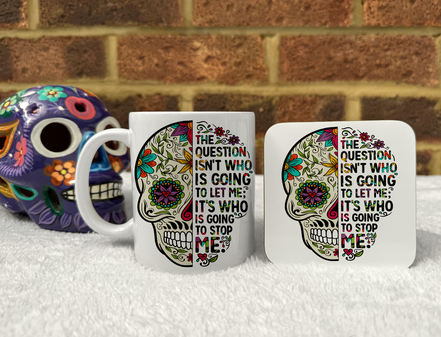 Sugar Skull Mug Set. 'Who's going to stop me!'
