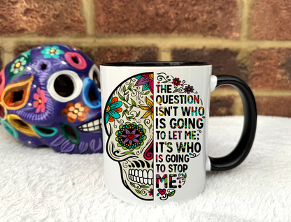 Sugar Skull Mug Set. 'Who's going to stop me!'