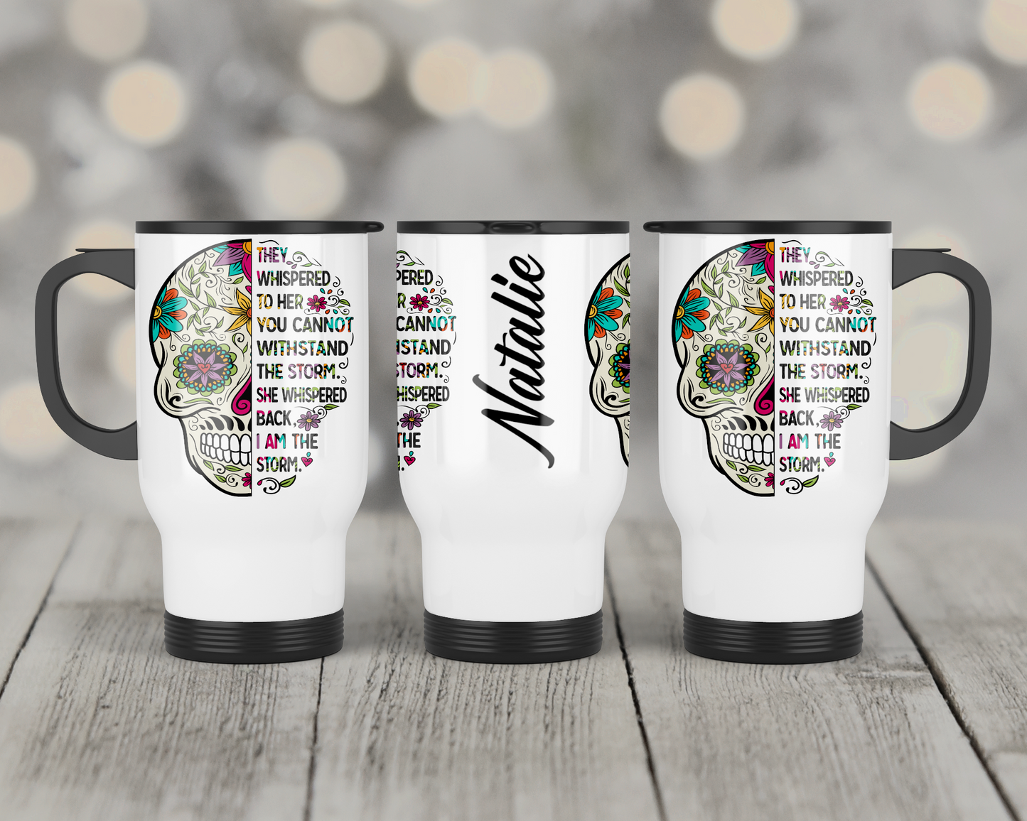 Sugar Skull Travel Mug with handle. I am the storm day of the dead gift for women.